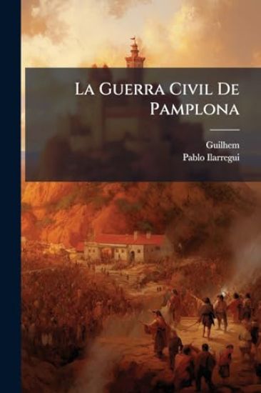 La Guerra Civil De Pamplona