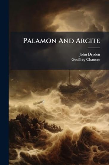 Palamon And Arcite