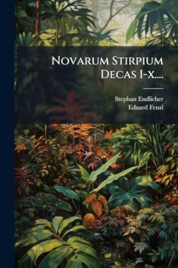 Novarum Stirpium Decas I-x....