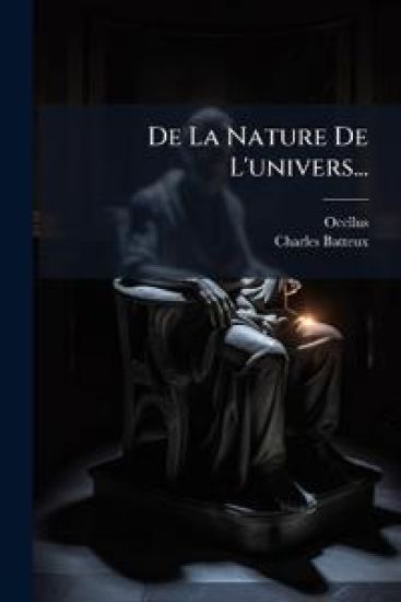 De La Nature De L'univers...