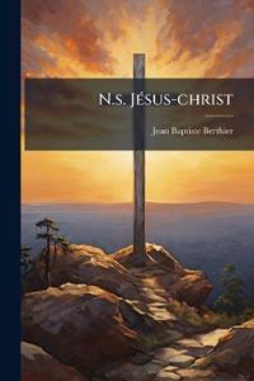 N.s. JÃ(c)sus-christ
