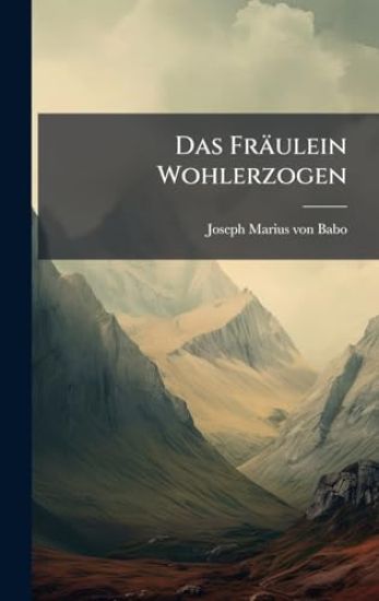 Das Fräulein Wohlerzogen