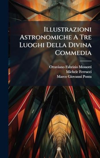 Illustrazioni Astronomiche A Tre Luoghi Della Divina Commedia