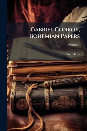 Gabriel Conroy, Bohemian Papers