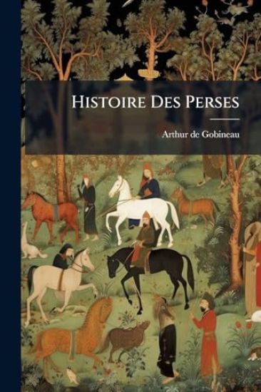 Histoire Des Perses