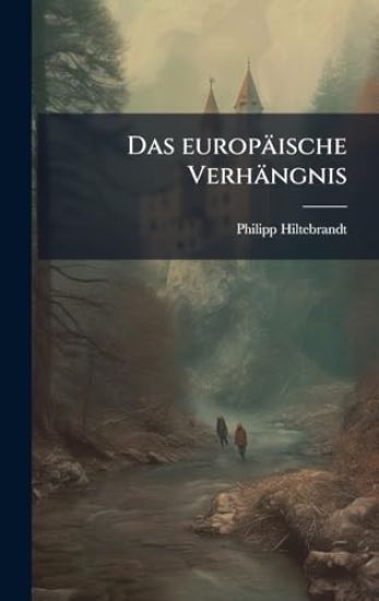 Das europäische Verhängnis