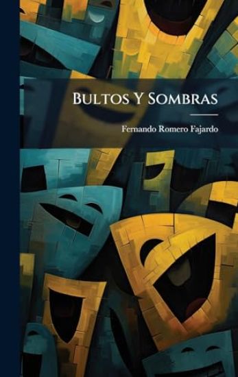 Bultos Y Sombras
