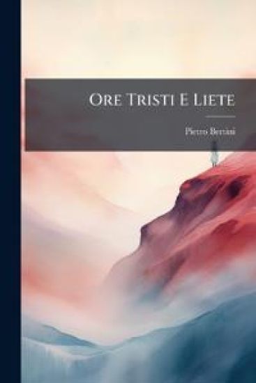 Ore Tristi E Liete