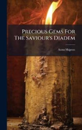 Precious Gems For The Saviour's Diadem