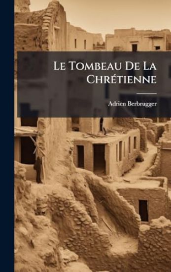 Le Tombeau De La ChrÃ(c)tienne