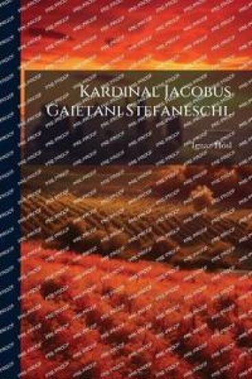 Kardinal Jacobus Gaietani Stefaneschi.