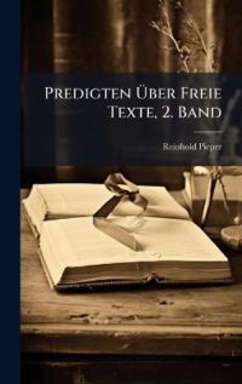 Predigten Ã?ber Freie Texte, 2. Band