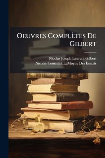 Oeuvres Complètes De Gilbert