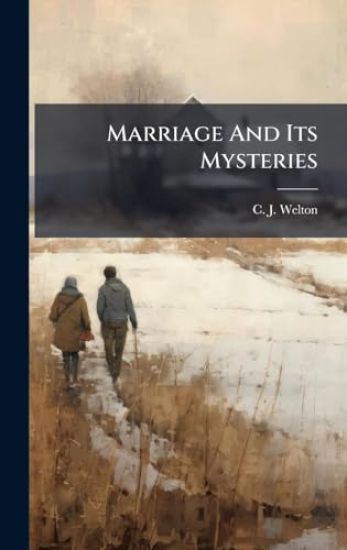 Marriage And Its Mysteries