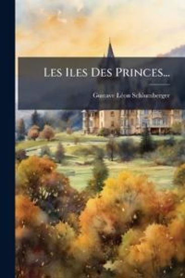 Les Iles Des Princes...