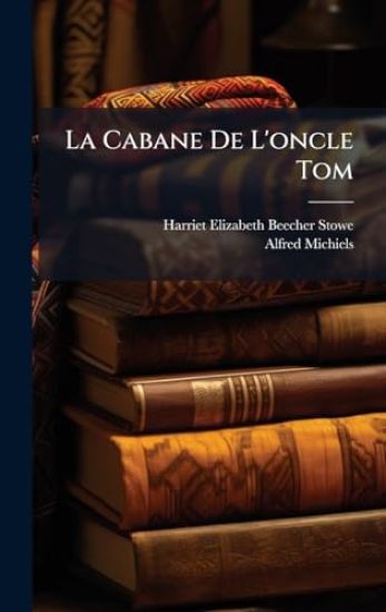 La Cabane De L'oncle Tom