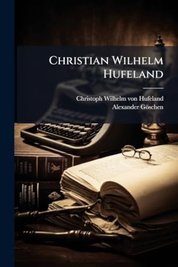 Christian Wilhelm Hufeland