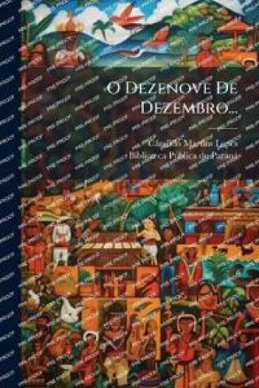 O Dezenove De Dezembro...