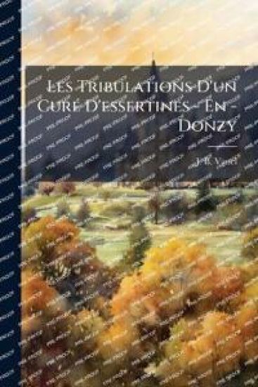 Les Tribulations D'un CurÃ(c) D'essertines - En - Donzy