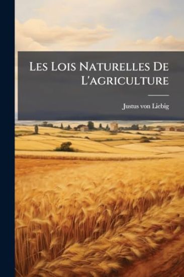 Les Lois Naturelles De L'agriculture