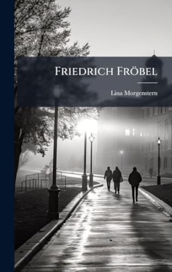 Friedrich Fröbel