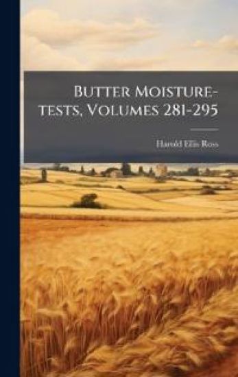 Butter Moisture-tests, Volumes 281-295