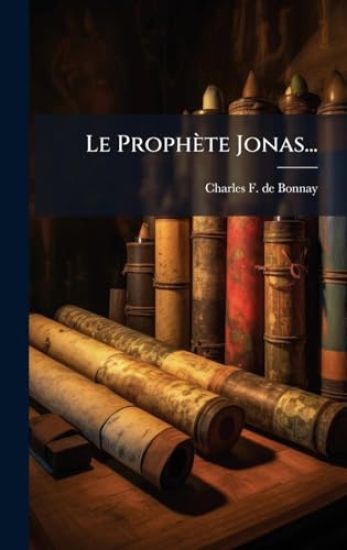 Le Prophète Jonas...