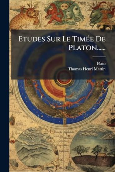 Etudes Sur Le TimÃ(c)e De Platon......