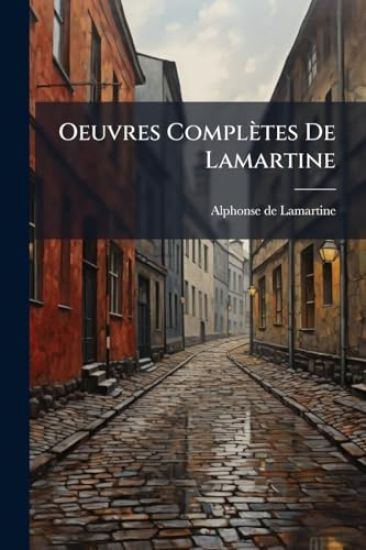 Oeuvres Complètes De Lamartine