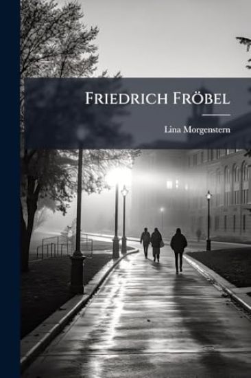 Friedrich Fröbel