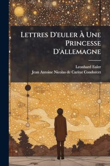 Lettres D'euler Ã? Une Princesse D'allemagne