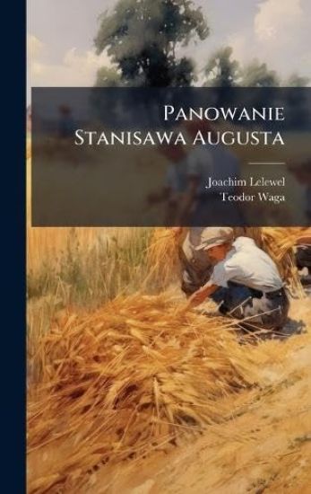 Panowanie Stanisawa Augusta