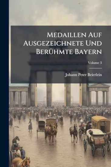 Medaillen Auf Ausgezeichnete Und BerÃ1/4hmte Bayern
