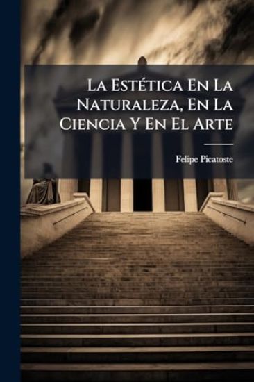 La EstÃ(c)tica En La Naturaleza, En La Ciencia Y En El Arte