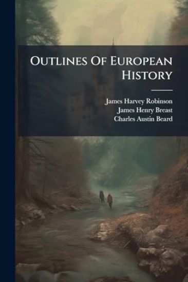 Outlines Of European History