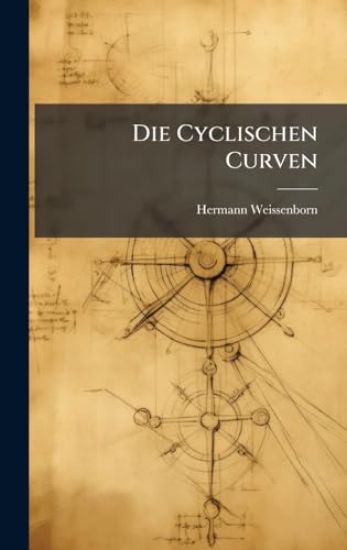 Die Cyclischen Curven