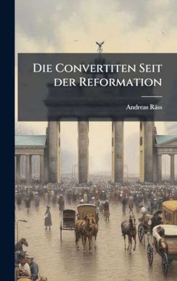Die Convertiten Seit der Reformation