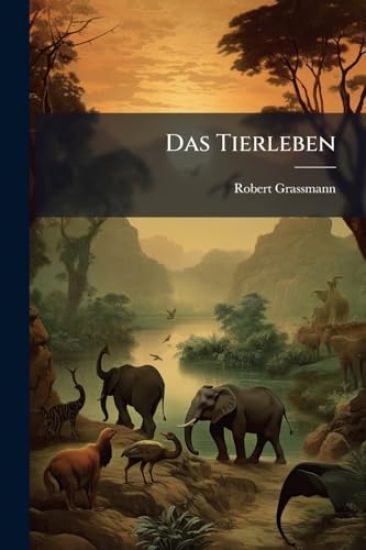 Das Tierleben