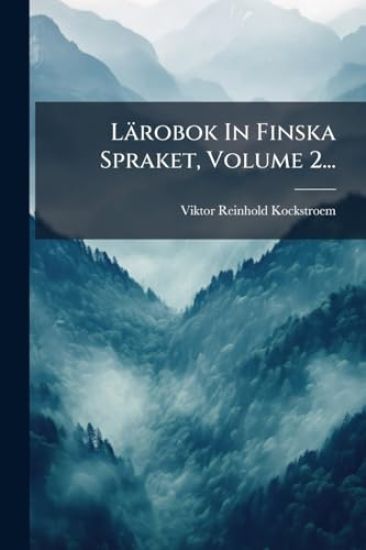 Kansikuva: Lärobok In Finska Spraket, Volume 2...