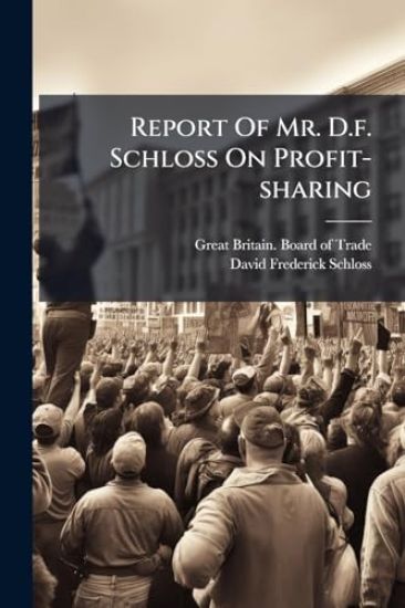 Report Of Mr. D.f. Schloss On Profit-sharing