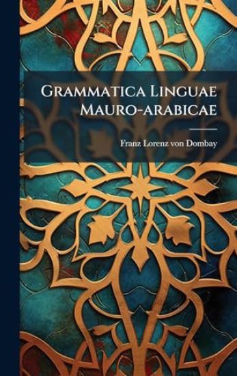 Grammatica Linguae Mauro-arabicae