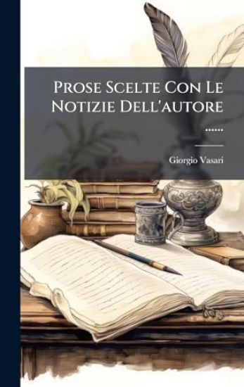 Prose Scelte Con Le Notizie Dell'autore ......