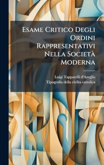 Esame Critico Degli Ordini Rappresentativi Nella SocietÃ Moderna