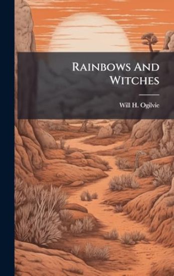 Rainbows And Witches