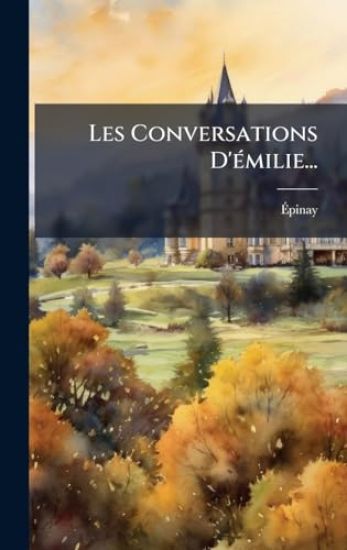 Les Conversations D'Ã(c)milie...