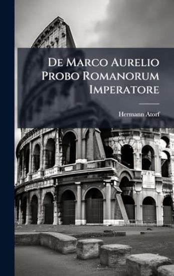 De Marco Aurelio Probo Romanorum Imperatore
