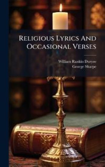 Religious Lyrics And Occasional Verses
