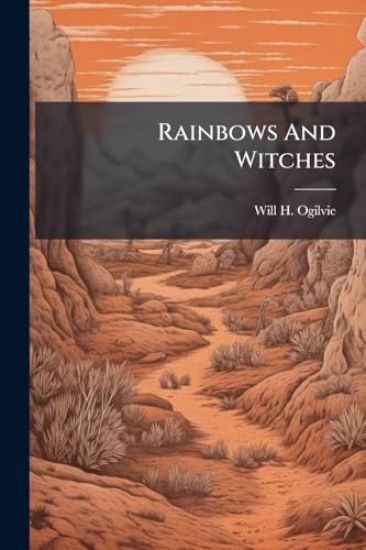Rainbows And Witches