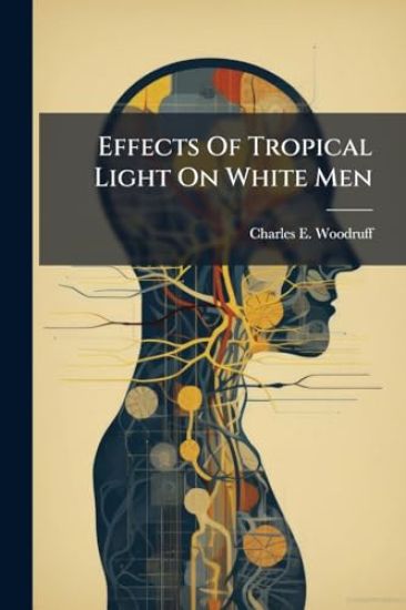 Effects Of Tropical Light On White Men