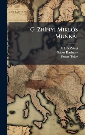 G. ZrÃ-nyi MiklÃ3s Munkài